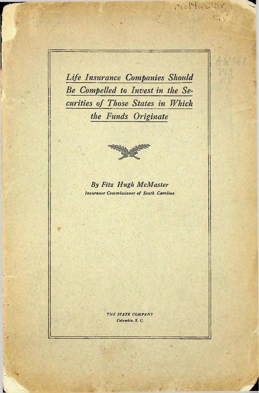 Cover of Life Insurance Companies Should be Compelled to Invest in the Securities of Those States in Which the Fund Originate, 1867