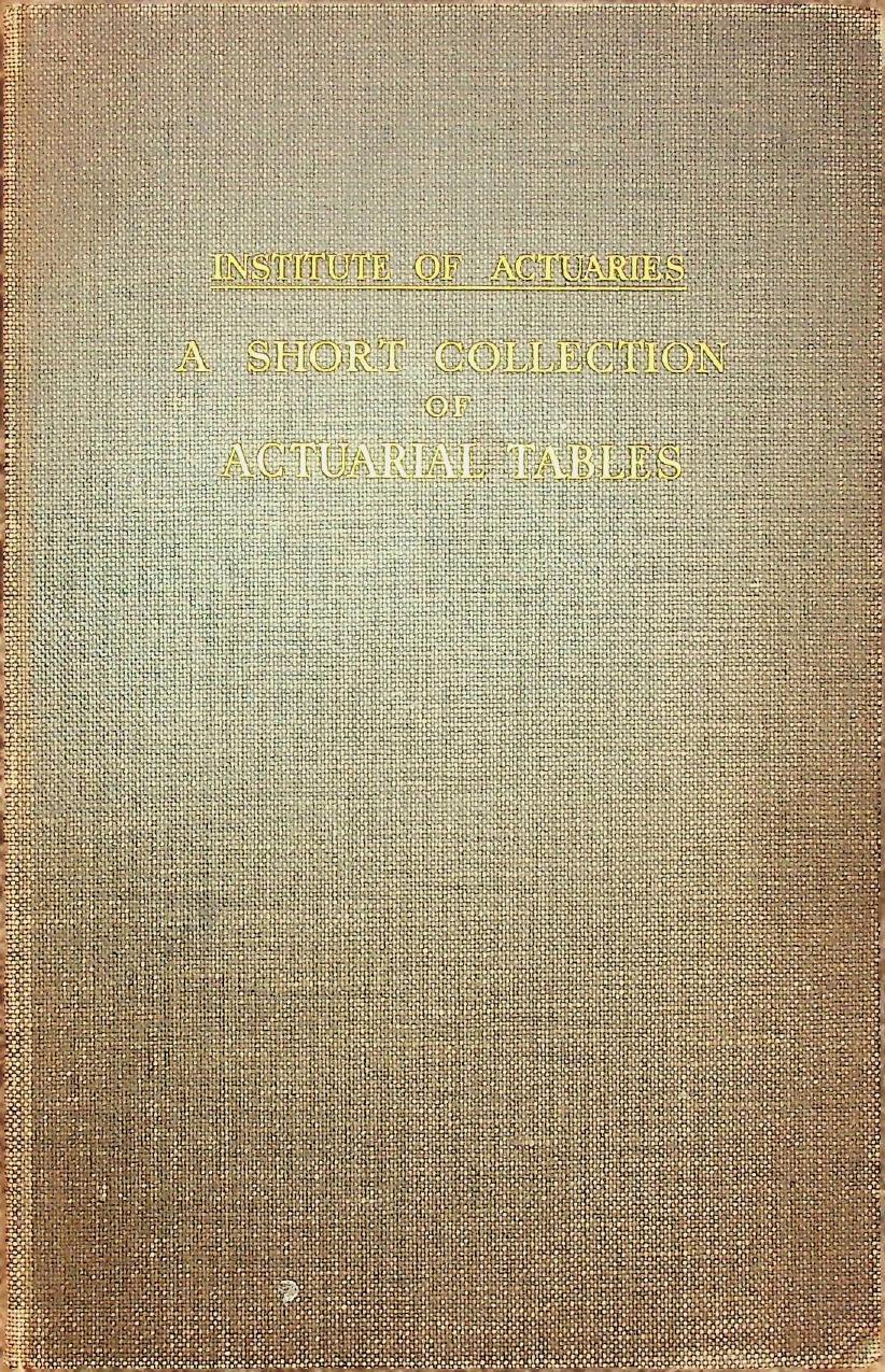 Cover of A Short Collection of Actuarial Tables, 1930