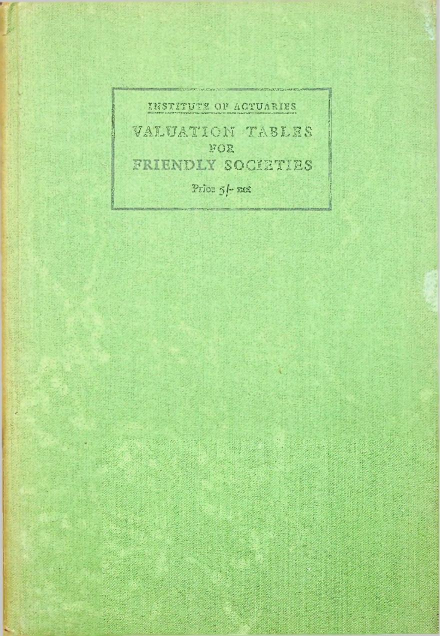 Cover of Valuation Tables for Friendly Societies Based Upon Sickness Experience of the I.O.O.F. Manchester Unity, 1933