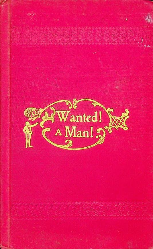 Cover of Wanted, A Man!, 1897